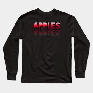 Apples - Healthy Lifestyle - Foodie Food Lover - Graphic Typography - Red Long Sleeve T-Shirt
